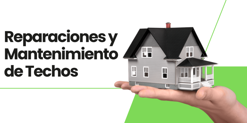 Reparaciones y Mantenimiento de Techos